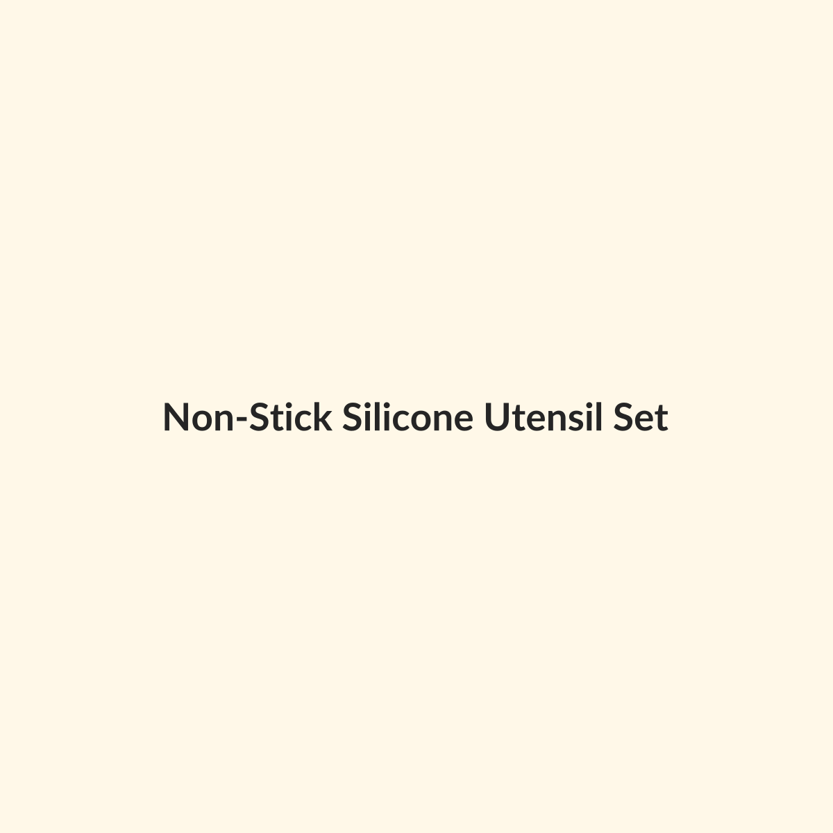 Non-Stick Silicone Utensil Set preview product for Bold Hive
