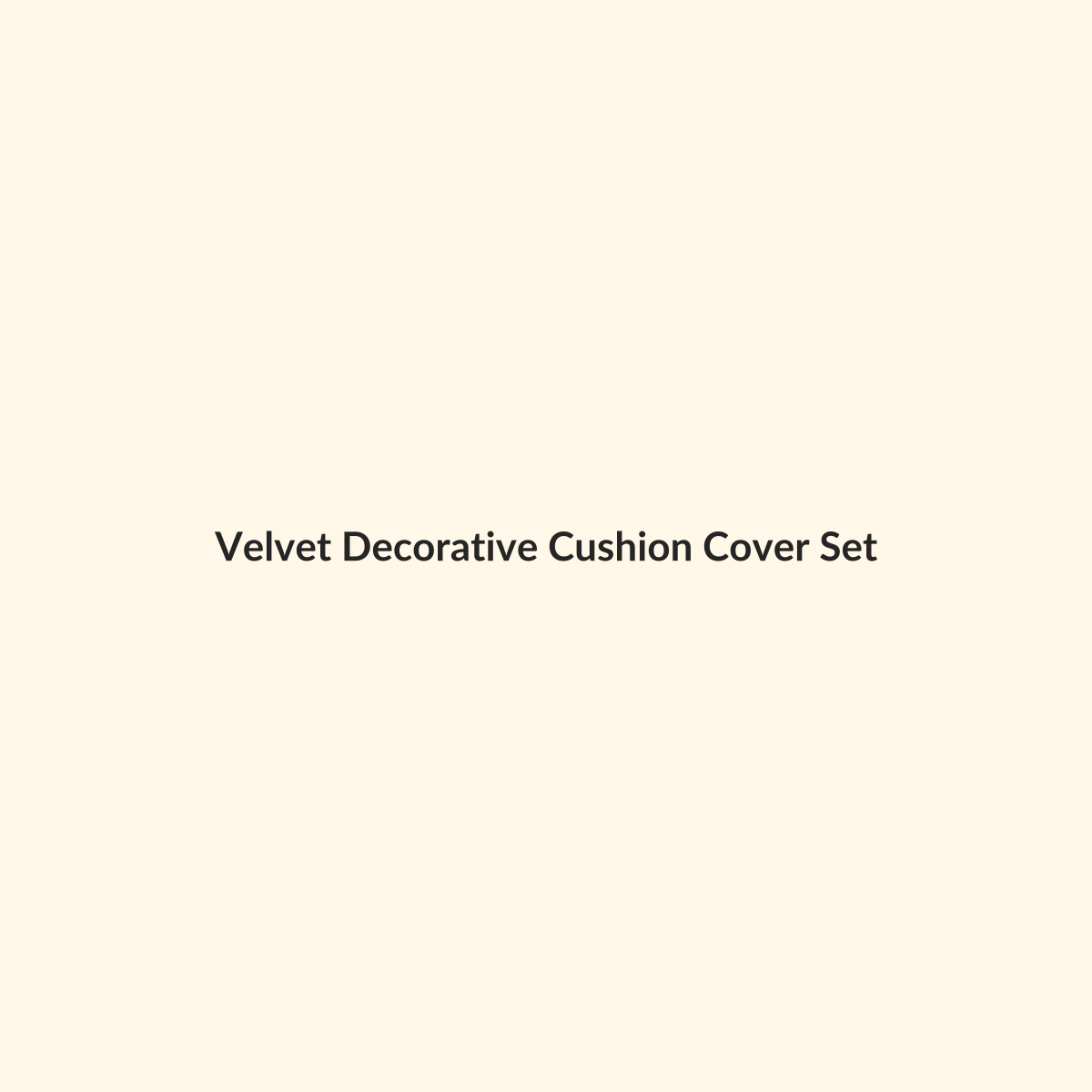 Velvet Decorative Cushion Cover Set preview product for Bold Hive