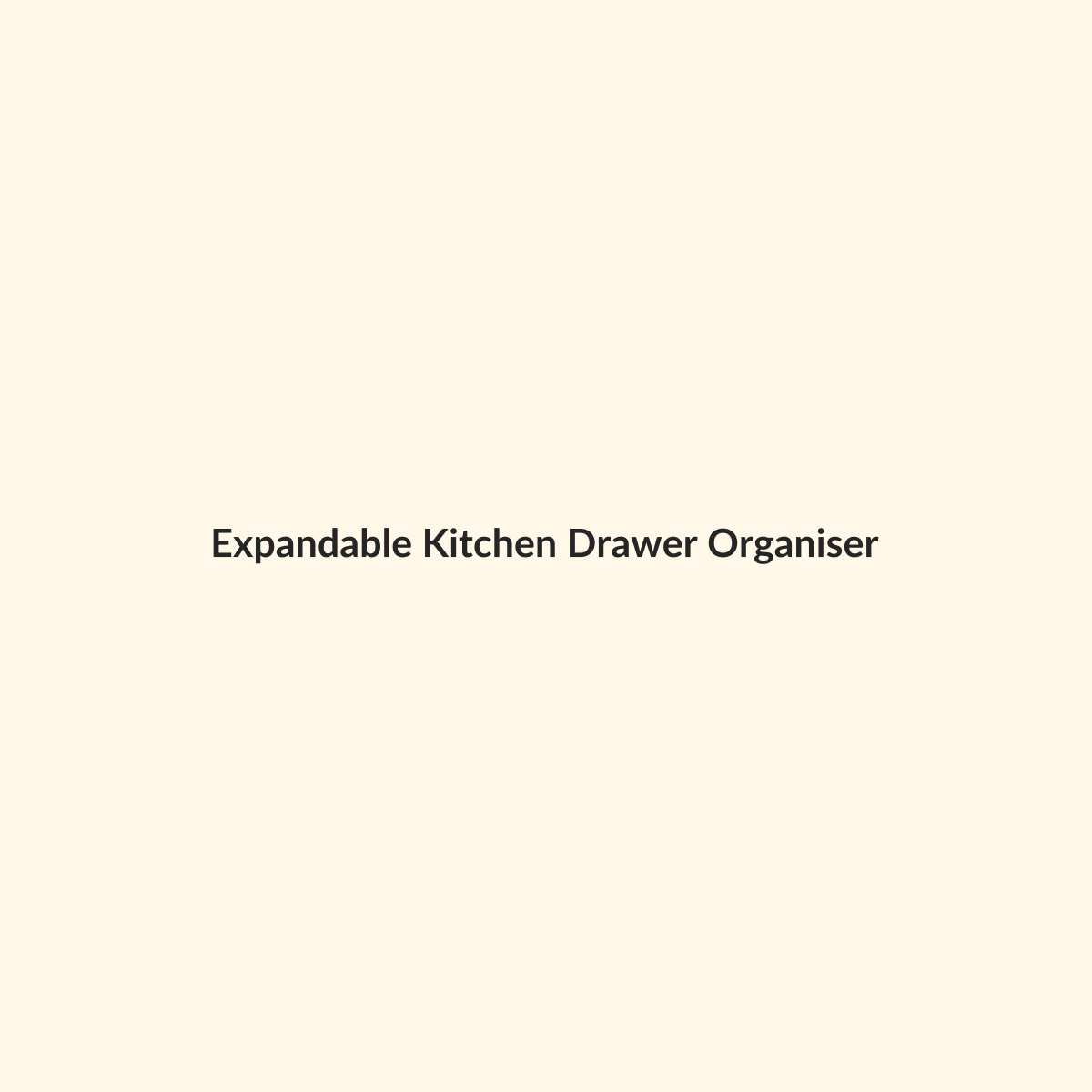 Expandable Kitchen Drawer Organiser preview product for Bold Hive