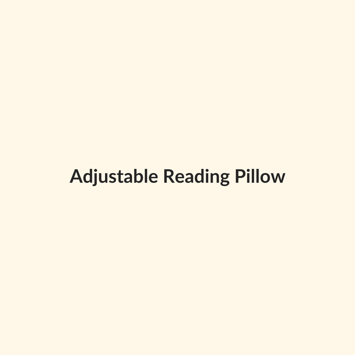 Adjustable Reading Pillow preview product for Bold Hive