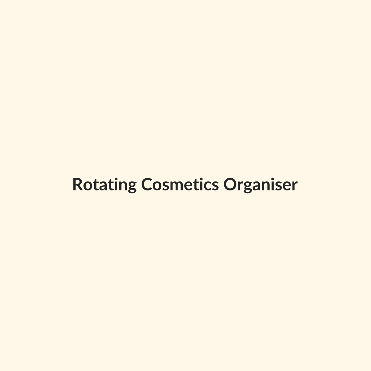 Rotating Cosmetics Organiser preview product for Bold Hive