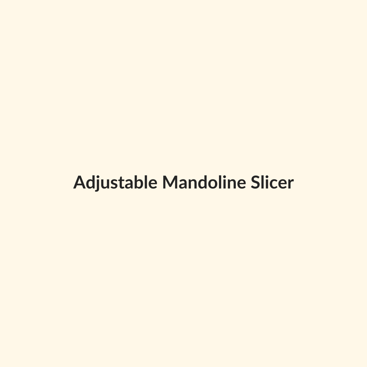 Adjustable Mandoline Slicer preview product for Bold Hive