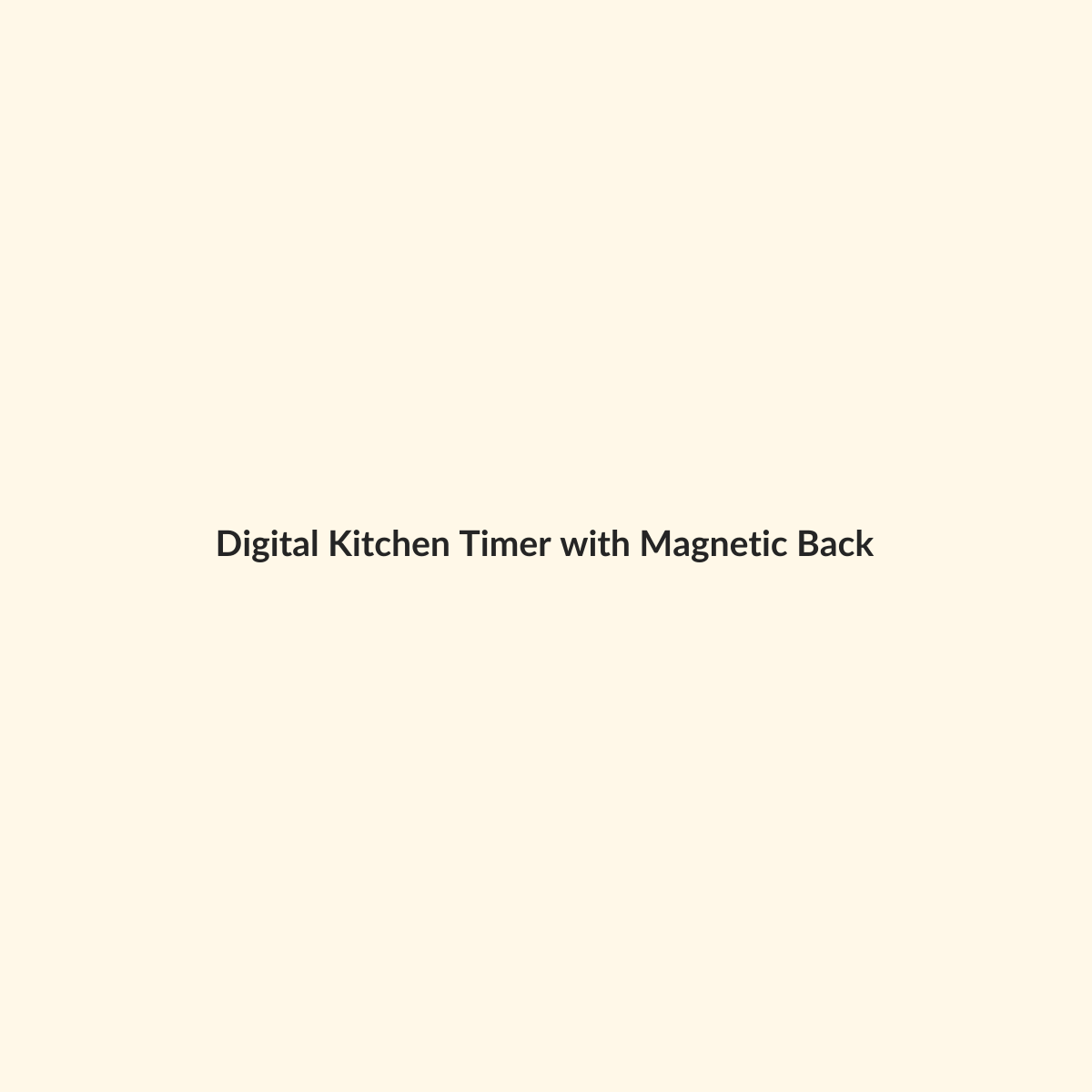 Digital Kitchen Timer with Magnetic Back preview product for Bold Hive