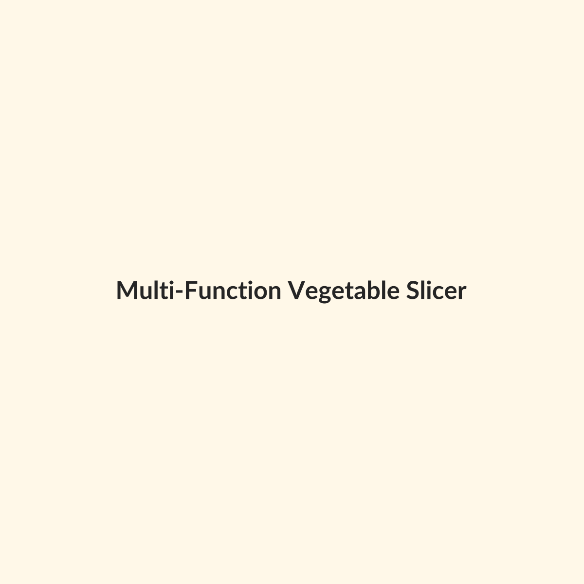 Multi-Function Vegetable Slicer preview product for Bold Hive